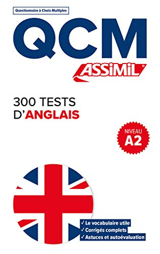 300 tests d'anglais, niveau A2 : QCM, questionnaire à choix multiples