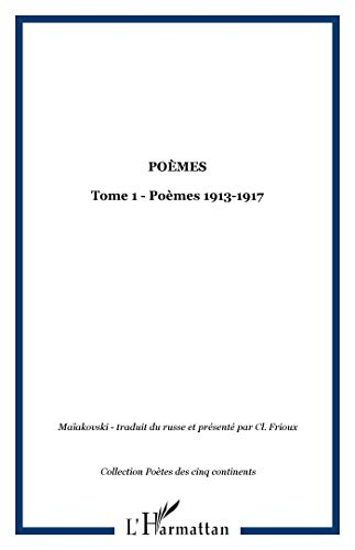 Poèmes. Vol. 1. 1913-1917