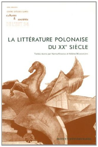La littérature polonaise du XXe siècle : textes, styles et voix
