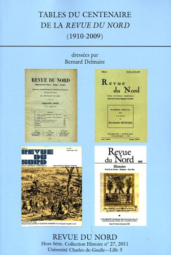 Tables du centenaire de la Revue du Nord (1910-2009)