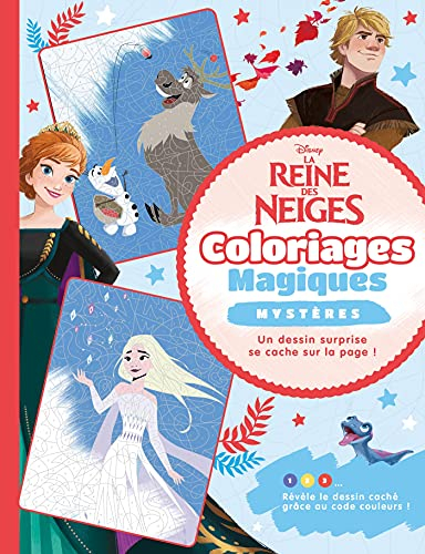 La reine des neiges : coloriages magiques : mystères