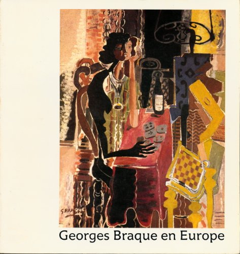 georges braque en europe : centenaire de sa naissance - galerie des beaux-arts de bordeaux (14 mai a