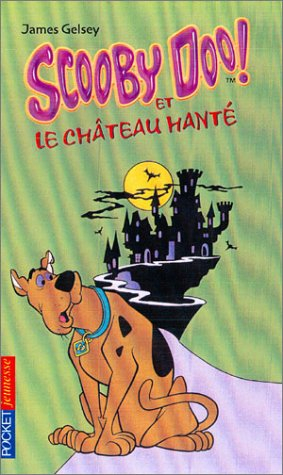 Scooby-Doo !. Vol. 1. Scooby-Doo et le château hanté