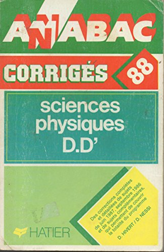 Annabac 1988, BAC Sciences Physiques D, D', corrigés des sujets de 1987