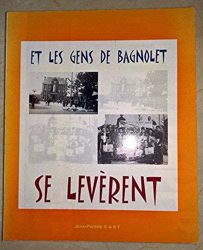 Bagnolet, 1939-1944 : Et les gens de Bagnolet se levèrent