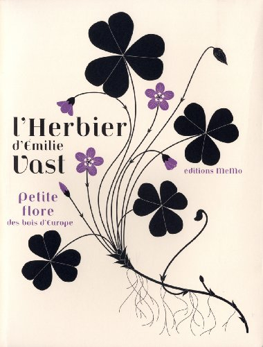 L'herbier d'Emilie Vast : petite flore des bois d'Europe