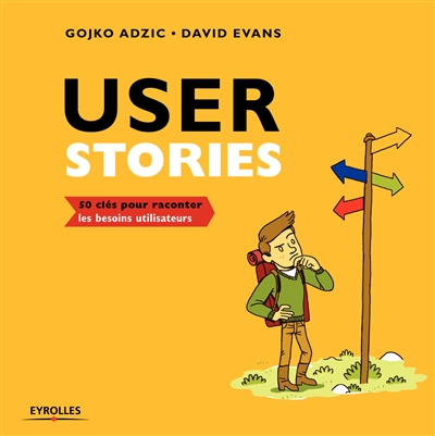 User stories : 50 clés pour raconter les besoins utilisateurs