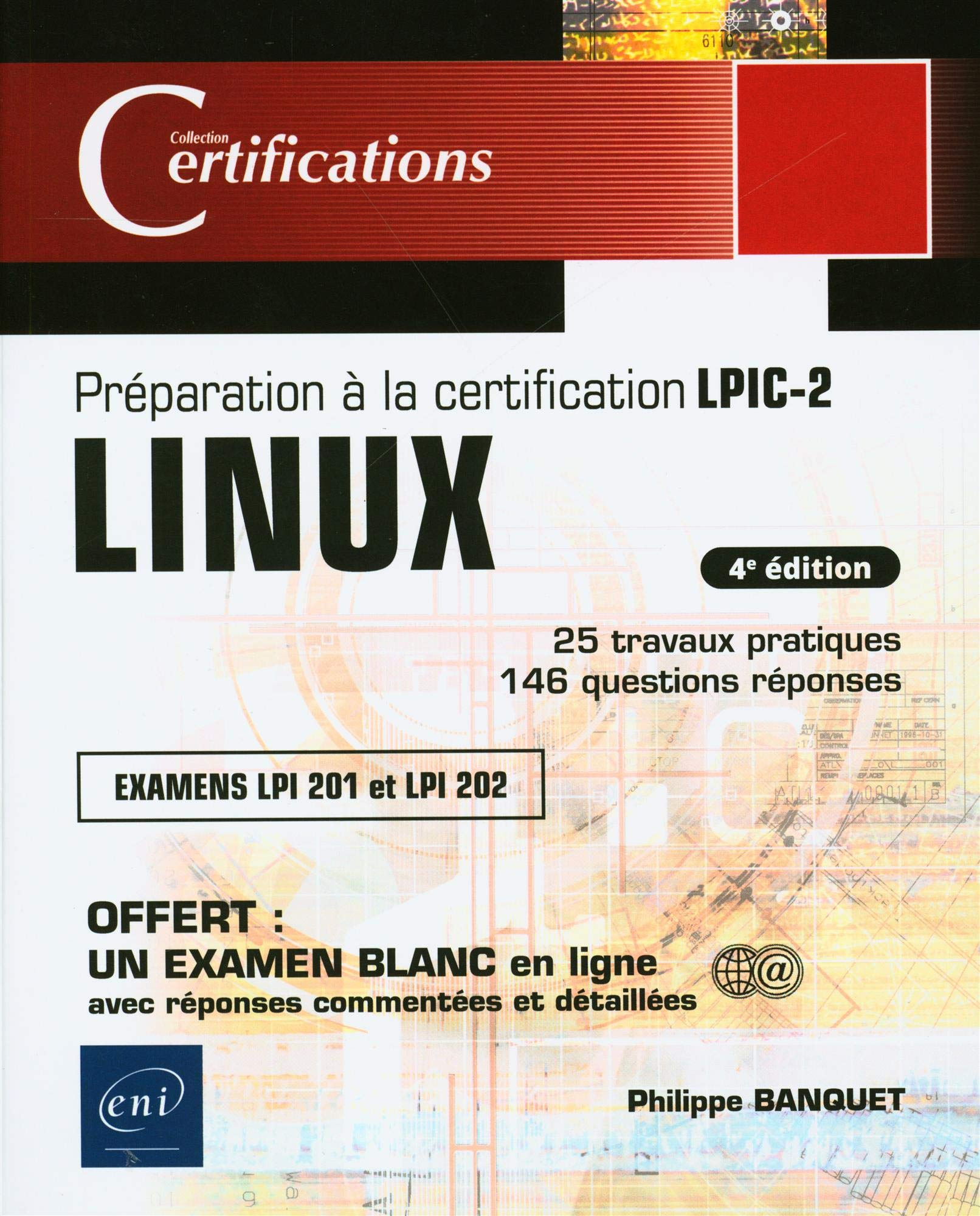 Linux, préparation à la certification LPIC-2 : examens LPI 201 et LPI 202, 25 travaux pratiques, 146