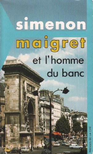 Maigret et l'homme du banc