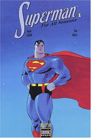 Superman : for all seasons. Vol. 1