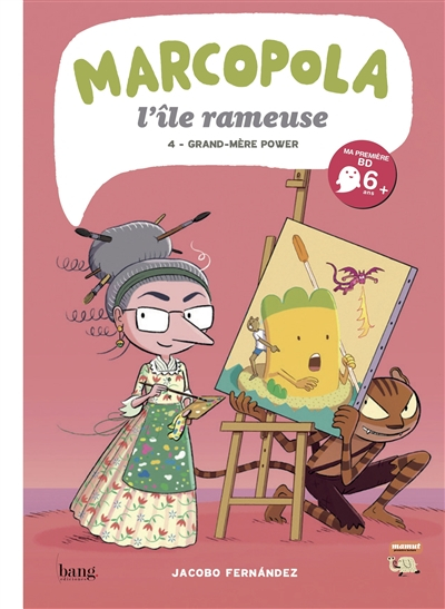 Marcopola : l'île rameuse. Vol. 4. Grand-mère power
