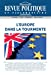 Revue Politique et Parlementaire n°1079 - L'Europe dans la tourmente