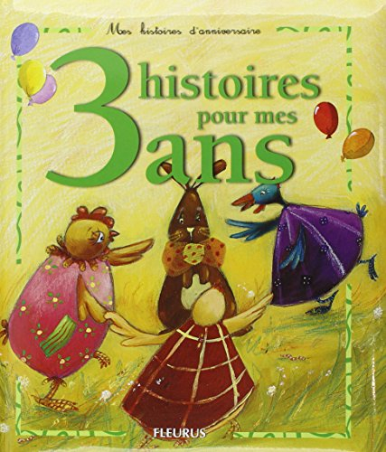 3 histoires pour mes 3 ans