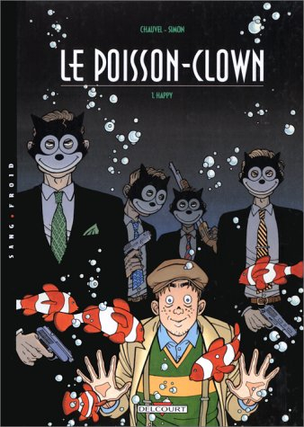 Le poisson-clown. Vol. 1. Happy