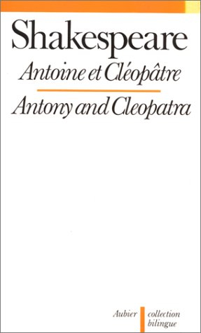 Antoine et Cléopâtre. Antony and Cleopatra