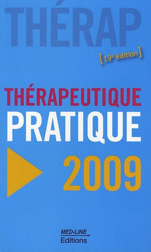 Thérapeutique pratique 2009