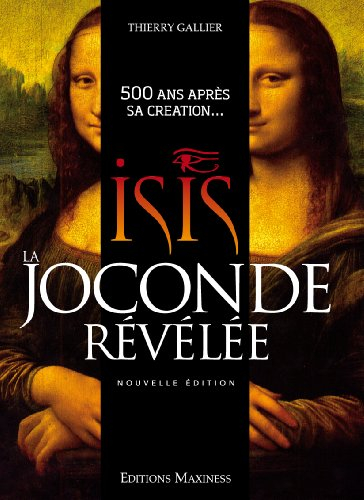 Isis : la Joconde révélée : 500 ans après sa création...