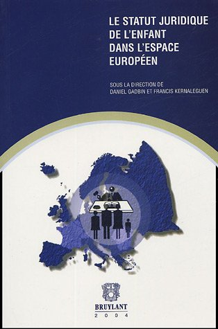 Le statut juridique de l'enfant dans l'espace européen