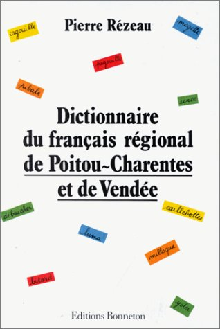 Dictionnaire du français régional de Poitou-Charentes et de Vendée