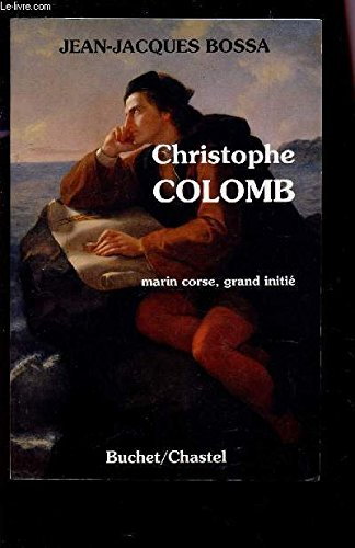 Christophe Colomb : marin corse, grand initié