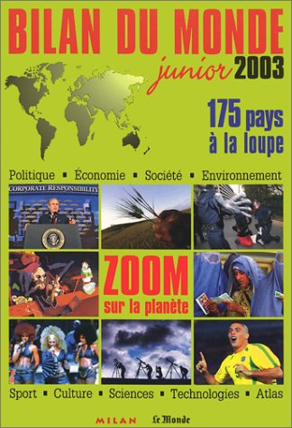 Bilan du monde junior 2003 : zoom sur la planète, 175 pays à la loupe