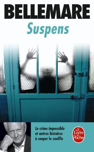 Suspens. Vol. 1. Le crime impossible : et autres histoires à couper le souffle