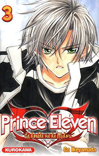 Prince Eleven : la double vie de Midori. Vol. 3