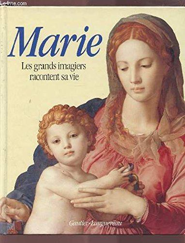 Marie : les grands imagiers racontent sa vie
