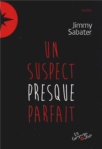un suspect presque parfait