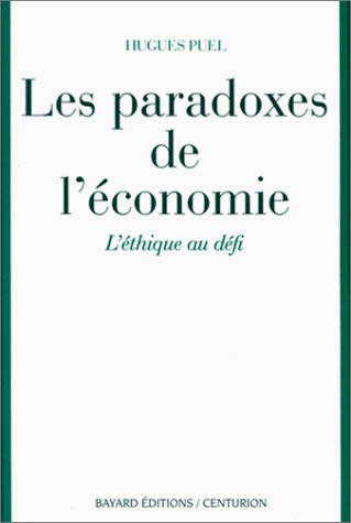 Les paradoxes de l'économie : l'éthique au défi