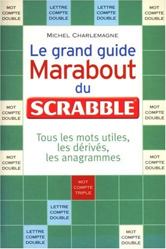 Le grand guide Marabout du scrabble