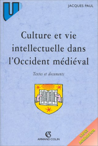 Culture et vie intellectuelle dans l'Occident médiéval : textes et documents