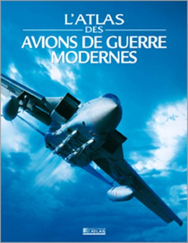 Atlas des avions de guerre modernes