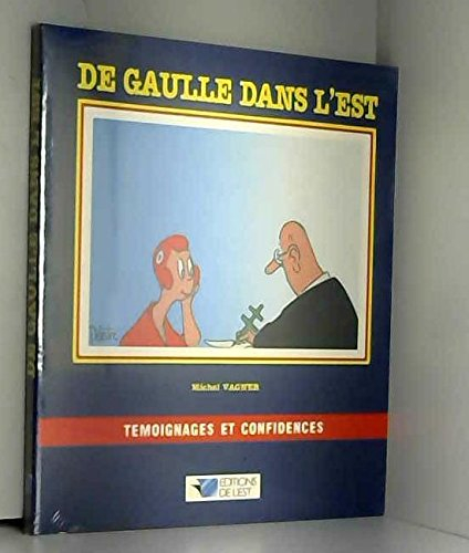 De Gaulle dans l'Est