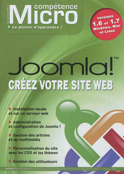 Compétence Micro, n° 9. Joomla ! : créez votre site Web : versions 1.6 et 1.7, Windows, Mac et Linux