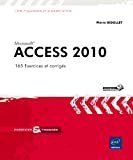 Microsoft Access 2010 : 165 exercices et corrigés
