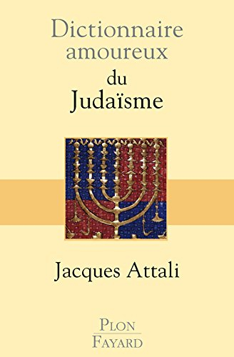 Dictionnaire amoureux du judaïsme