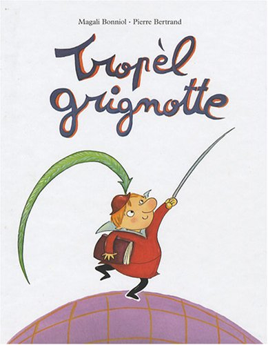 Tropèl Grignotte