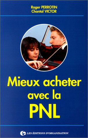 Mieux acheter avec la PNL