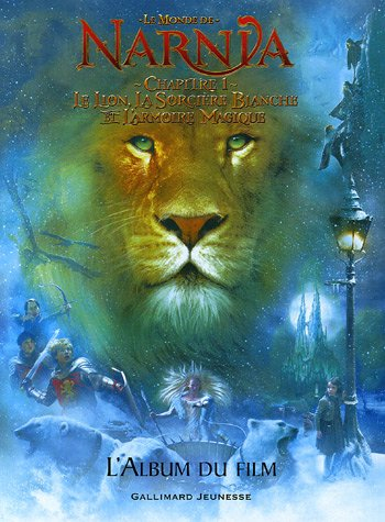 Le monde de Narnia, chapitre 1, Le lion, la sorcière blanche et l'armoire magique : l'album du film