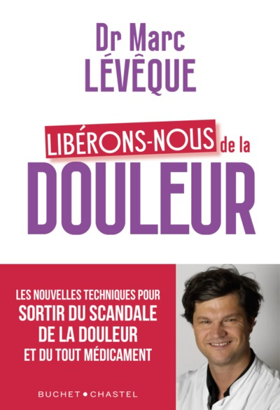 Libérons-nous de la douleur : les nouvelles techniques pour sortir du scandale de la douleur et du t