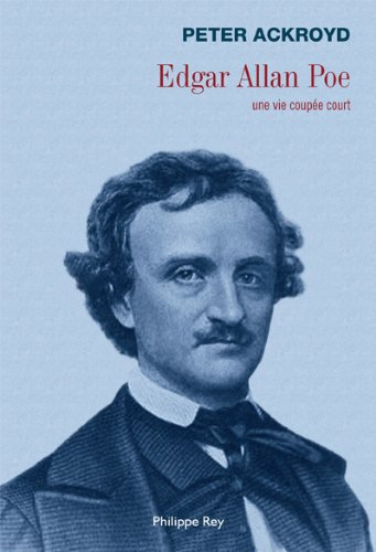 Edgar Allan Poe : une vie coupée court