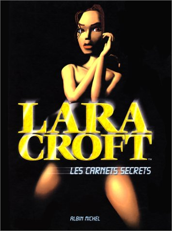 Lara Croft : les carnets secrets