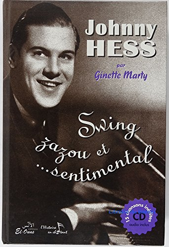 johnny hess : swing, zazou et... sentimental (1cd audio)