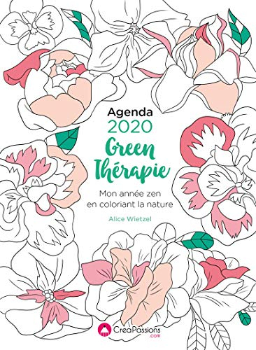 Agenda 2020 green thérapie : mon année zen en coloriant la nature