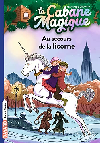 La cabane magique. Vol. 31. Au secours de la licorne