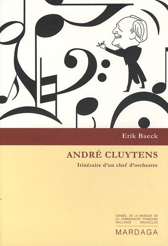 André Cluytens : itinéraire d'un chef d'orchestre