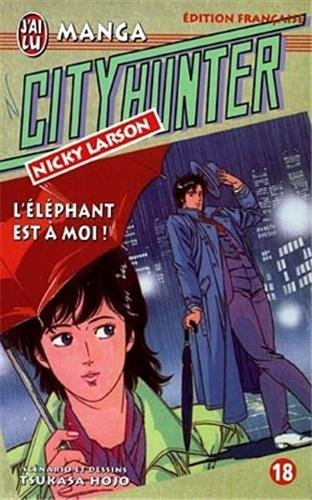 City Hunter (Nicky Larson). Vol. 18. L'éléphant est à moi !