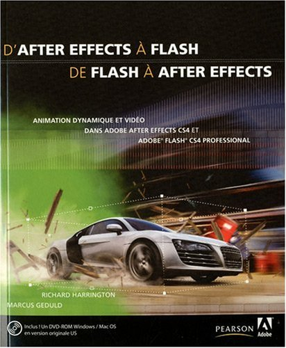 D'After Effects à Flash, de Flash à After Effects : animation dynamique et vidéo dans Adobe After Ef