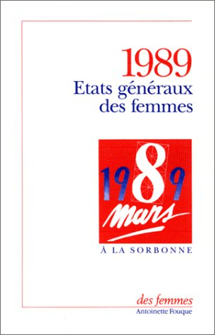 Etats généraux des femmes : 8 mars 1989, grand amphithéâtre de la Sorbonne